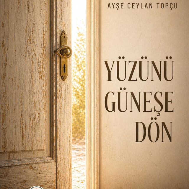 Topçu'nun "Yüzünü Güneşe Dön" kitabının ikinci baskısı yapıldı