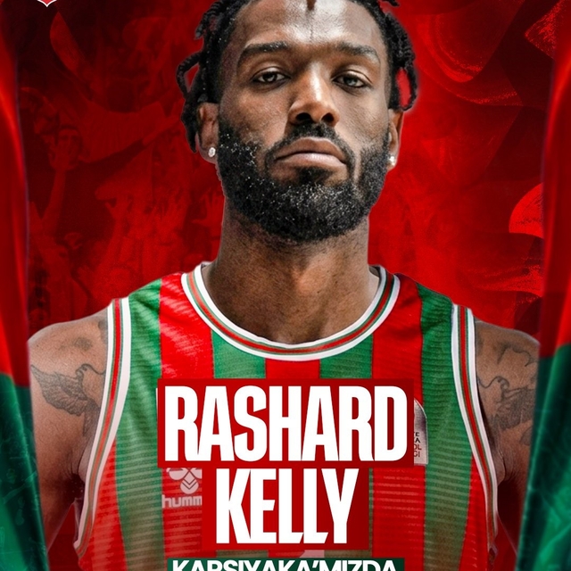Karşıyaka Basketbol, Rashard Kelly'yi kadrosuna kattı