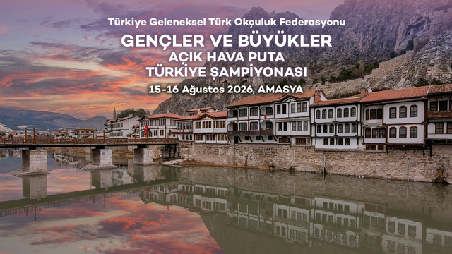 Gençler ve Büyükler Açık Hava Puta Türkiye Şampiyonası, Amasya'da düzenlenecek