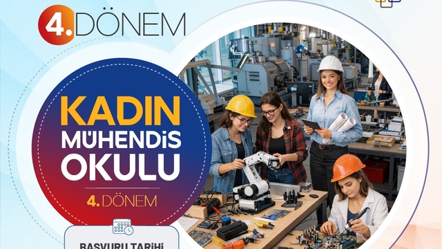 OKA Kadın Mühendis Okulu Programı'nın 4. dönem başvuruları başladı
