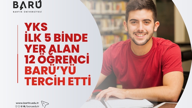 YKS ilk 5 binde yer alan 12 öğrenci BARÜ'yü tercih etti
