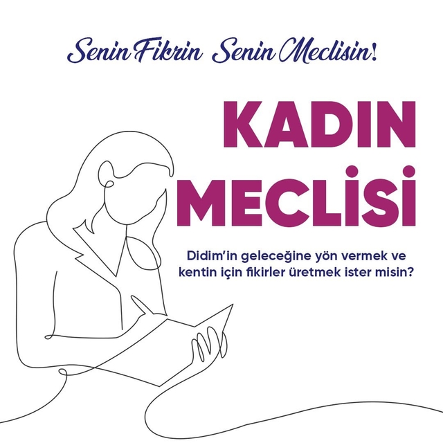 Didim Belediyesi Kadın Meclisi'nde yeni dönem başlıyor
Kadınların sözüi Did...