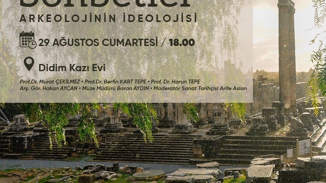 Didim Kazı Evi'nde 'Arkeolojinin ideolojisi' konuşulacak