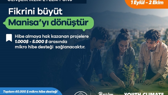 Manisa'ya Gençlik İklim Eylem Fonu'ndan 50 bin dolarlık hibe