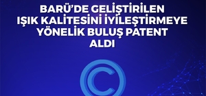 BARÜ'de geliştirilen ışık kalitesini iyileştirmeye yönelik buluş patent ald...