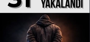 Ardahan'da aranan 31 kişi yakalandı