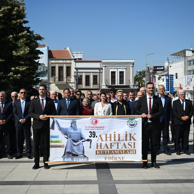 Edirne'de 39. Ahilik Haftası törenle kutlandı