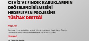 BARÜ'nün ceviz ve fındık kabuklarının değerlendirilmesini hedefleyen projesine TÜBİTAK desteği
