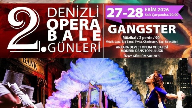 2. Denizli Opera ve Bale Günlerinde "Gangster" müzikali sahneleniyor