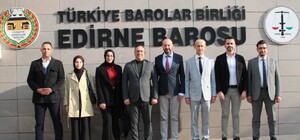 Saadet Partisi Genel Başkan Yardımcısı Tekin'den Edirne Barosuna ziyaret